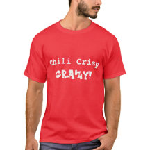 Camiseta Branca e Crazy Hilarious Chili