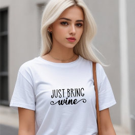 Camiseta Branca Engraçado Traga Vinho
