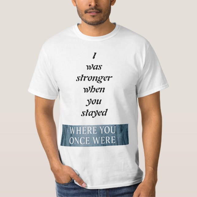 Camiseta Branches Swayed, Strength, Love & Letting Go (Frente)