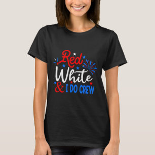Camiseta Branco Vermelho E Eu Fazemos A Tripulação 4 De Jul