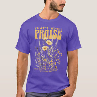 Camiseta Brandonhats Who I Praise Jesus Christian Lake Merc