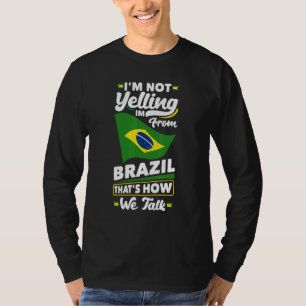 Camiseta Brasil: Bandeira do Brasil Não Grita Engraçado