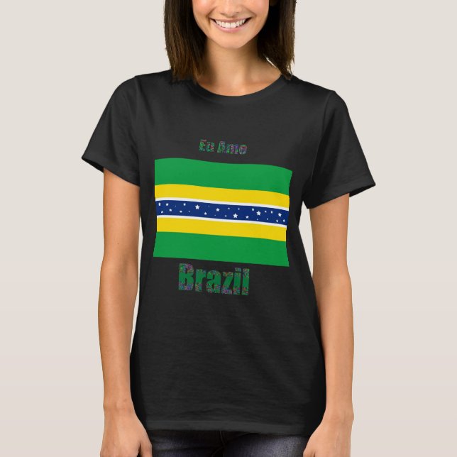 Camiseta Brasil - Eu te amo T-shirtz - EU Amo Brasil Camise (Frente)