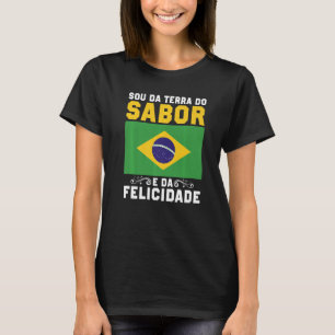 Camiseta Brasil Sou Da Terra Da Amizade E Da Felicidade