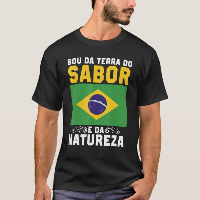 Camiseta Brasil Sou Da Terra Da Beleza E Da Natureza Bras (Frente)