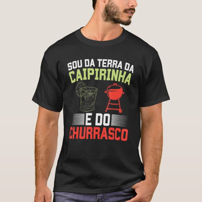 Camiseta Brasil Sou Da Terra Da Caipirinha E Do Churrasco (Frente)