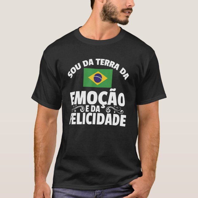 Camiseta Brasil Sou Da Terra Da Emocao E Da Felicidade Br (Frente)
