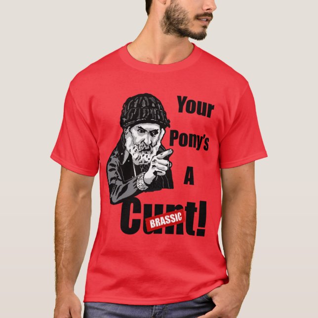 Camiseta Brassic Farmer Jim Rant YOUR PONYS A CT Comedy Ser (Frente)