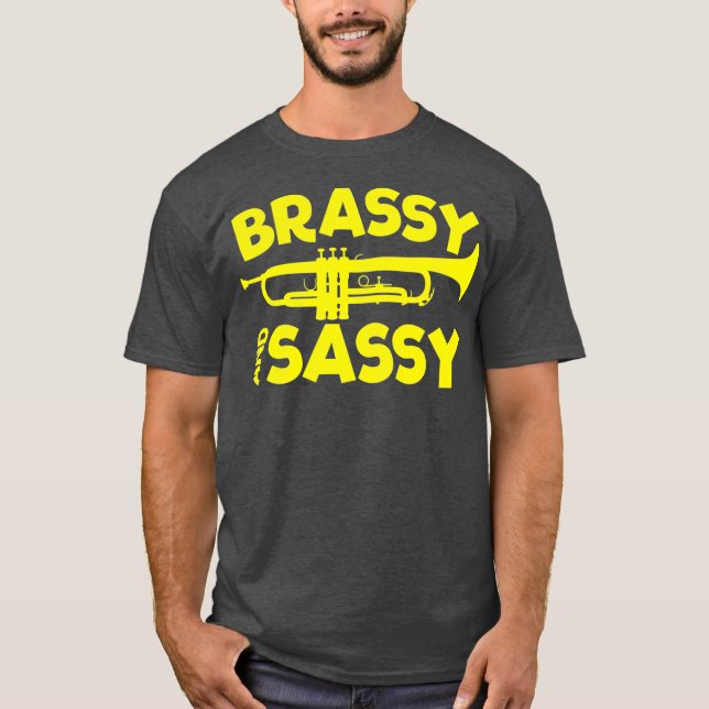 Camiseta Brassy and Sassy Trumpet Player (Frente)
