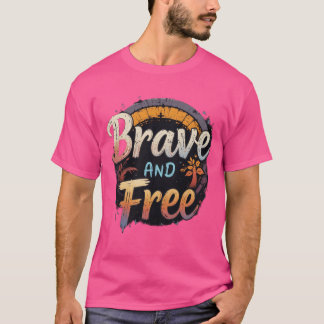Camiseta "Brave & Free - Empoderando T-Shirts para o Negrit