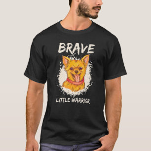 Camiseta Brave Little Warrior Dog Accessories Chihuahua