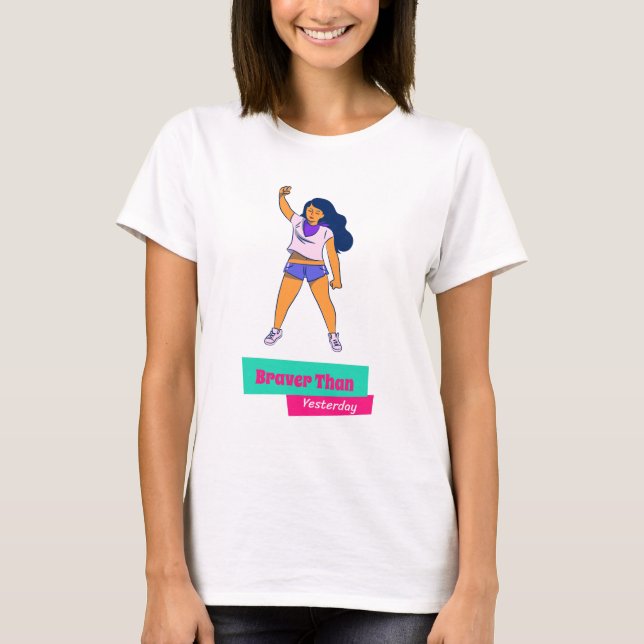 Camiseta Braver Do Que O Autoaperfeiçoamento Ontem (Frente)