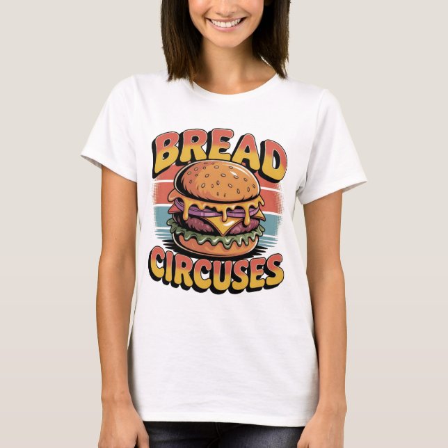 Camiseta Bread and Circuses Burger (Frente)
