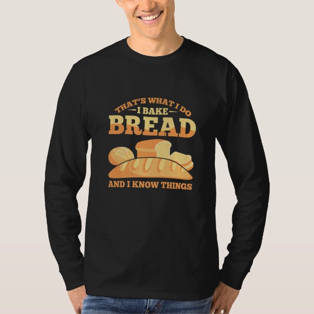 Camiseta Bread Baking Bread Baker Sordough Baker Bakery Bre (Frente)