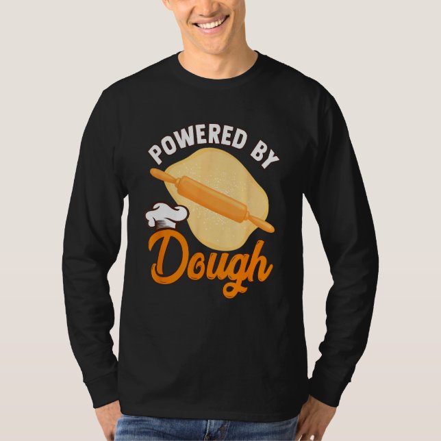 Camiseta Bread Baking Bread Maker Powered By Dough (Frente)