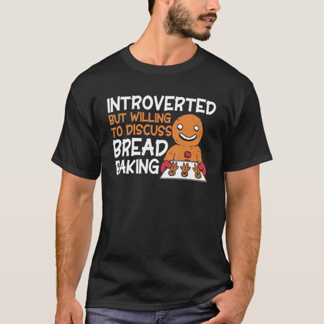 Camiseta Bread Baking Introverted Bakery Baker (Frente)