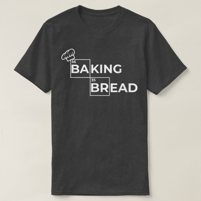 Camiseta bread baking, sourdough, freshly baked  baking bre (Frente do Design)