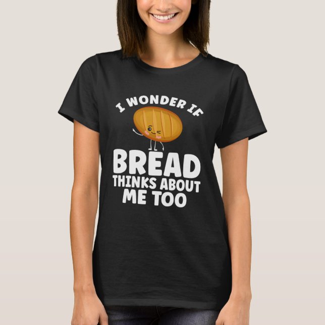 Camiseta Bread  Bread Baking Apparel for Bakers (Frente)