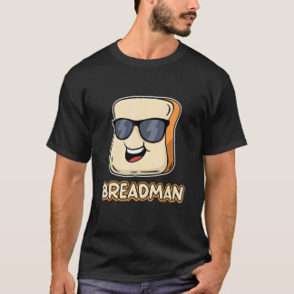 Camiseta Bread Local Breadman Route Vendor Job Appreciation