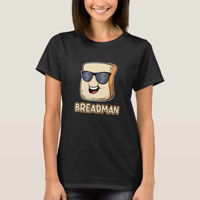 Camiseta Bread Local Breadman Route Vendor Job Appreciation (Frente)