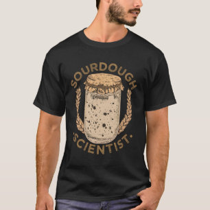 Camiseta Bread Sourdough Scientist Bread Fazer Baker
