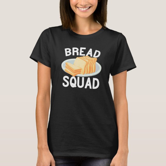 Camiseta Bread Squad baking cute for women funny bakery Bak (Frente)