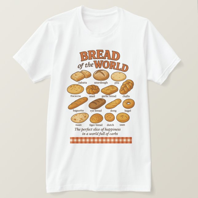 Camiseta Breads of the World Funny Foodie Bakery Travel (Frente do Design)