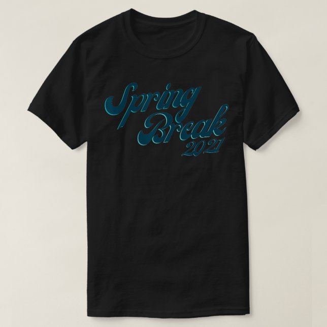 Camiseta Break 2021 Break Squad Spring Break Break Break Br (Frente do Design)