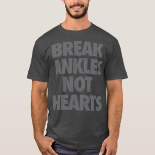 Camiseta Break Ankles Não Corações