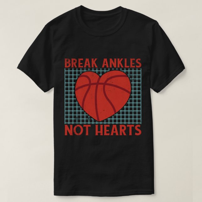 Camiseta Break Ankles Não Corações Belo Basquete (Frente do Design)