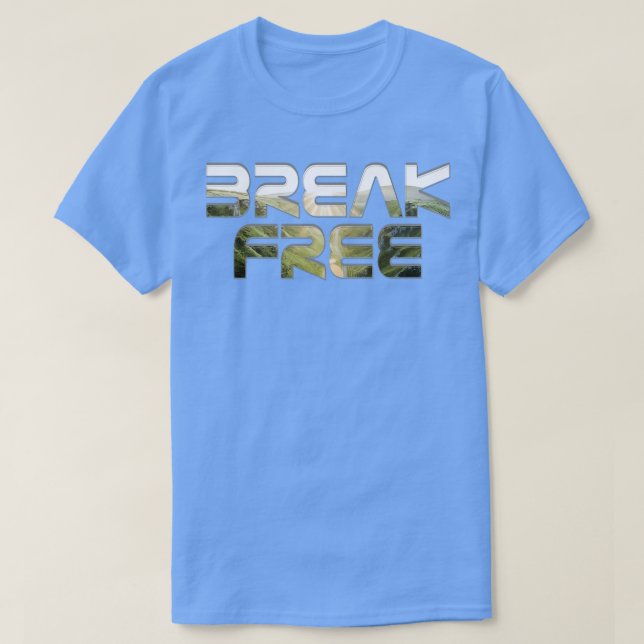 Camiseta Break Free (Frente do Design)
