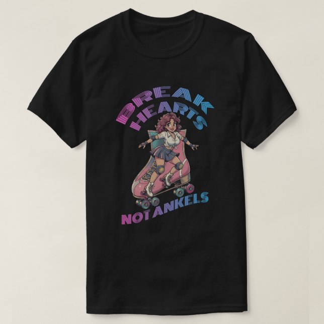 Camiseta Break hearts not ankles (Frente do Design)