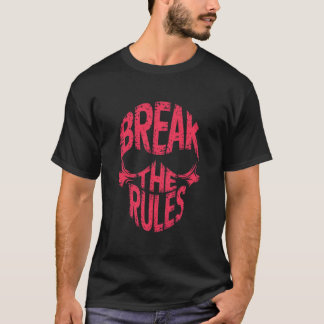 Camiseta Break the rules 
