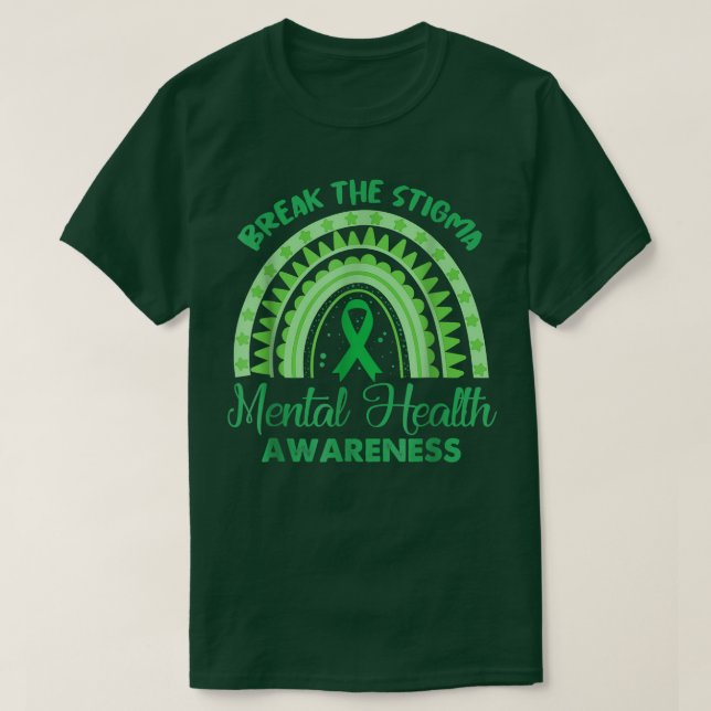 Camiseta Break The Stigma Mental Health Awareness Month Gre (Frente do Design)