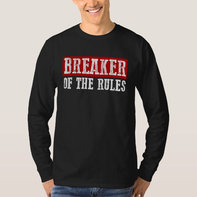 Camiseta BREAKER OF THE RULES Funny (Frente)