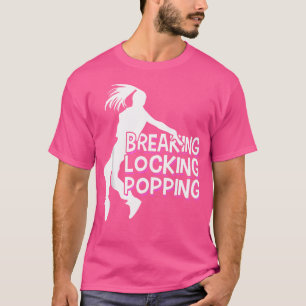 Camiseta Breaking Locking Poppin Breakdance Hi