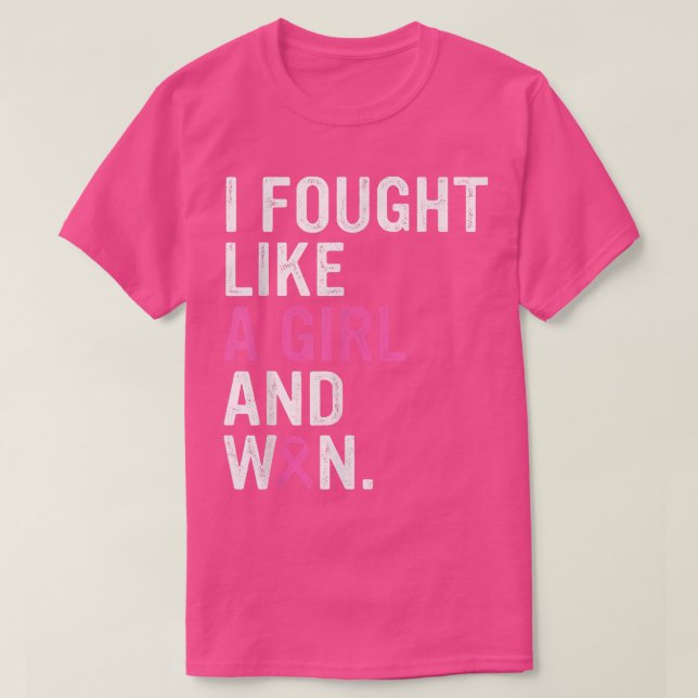 Camiseta Breast Cancer Awareness I Fought Like A Girl And W (Frente do Design)