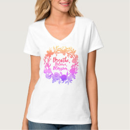 Camiseta breath acredita que floresce T-Shirt
