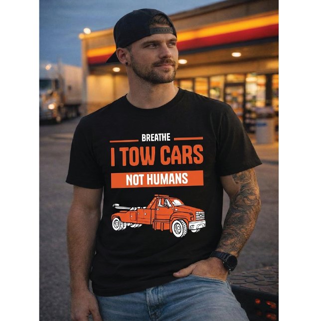 Camiseta Breathe I Tow Cars Not Humans Modern Wrecker (Criador carregado)