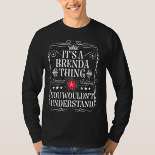 Camiseta Brenda é uma coisa da Brenda que você não entender