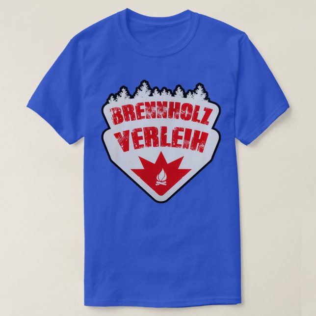 Camiseta Brennholzverleih - O melhor presente do mercado or (Frente do Design)