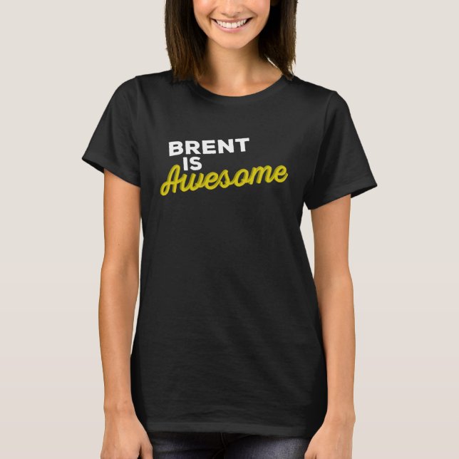 Camiseta BRENT IS AWESOME Support Team Positive Cheer Fan (Frente)