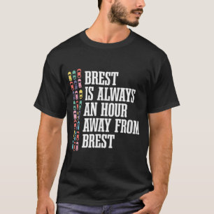 Camiseta Brest está a uma hora da França Engraçado Humor fr