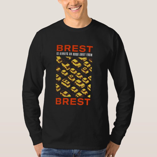 Camiseta Brest Está A Uma Hora Do Brest Traffic France Ru (Frente)