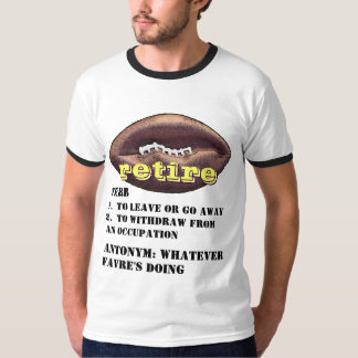 Camiseta Brett Favre: O significado da palavra APOSENTA-SE