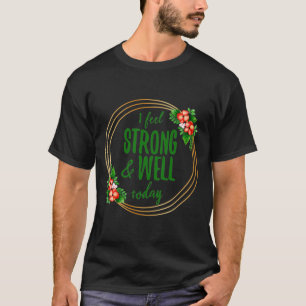 Camiseta breves afirmações sobre força e bem-estar