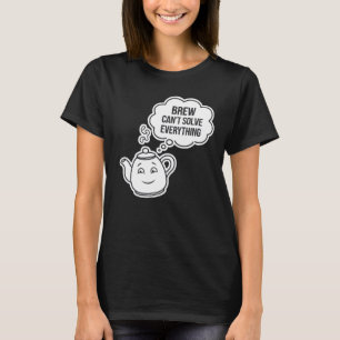 Camiseta Brew não consegue resolver tudo