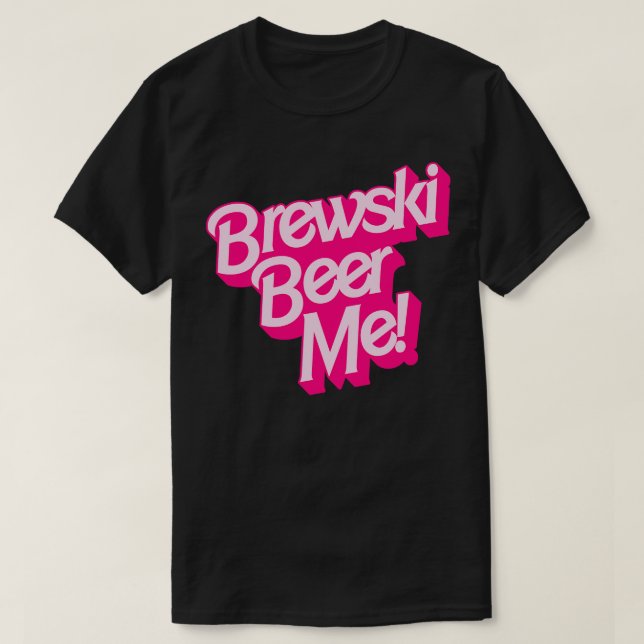Camiseta Brewski Beer Me (Frente do Design)