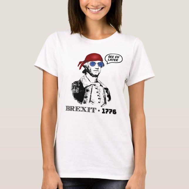 Camiseta Brexit 1776 George Washington Cool Sunglasses (Frente)