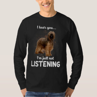 Camiseta Briard Dog, Eu Ouço Você Não Ouvir